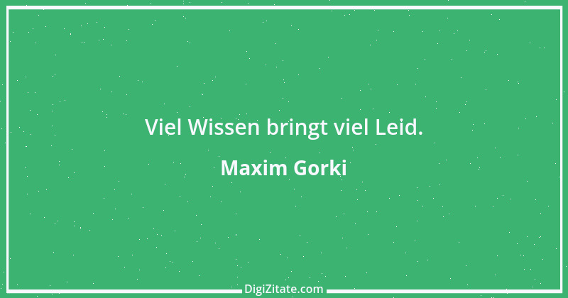 Zitat von Maxim Gorki 92