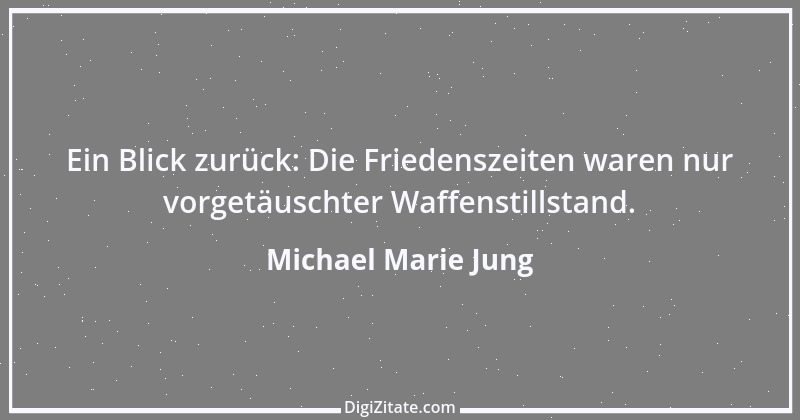 Zitat von Michael Marie Jung 115