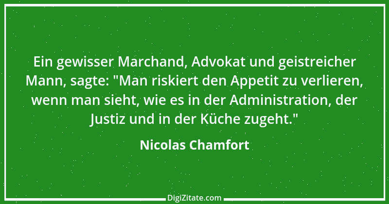 Zitat von Nicolas Chamfort 71