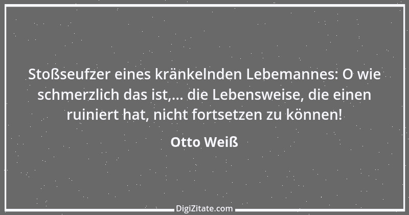 Zitat von Otto Weiß 417