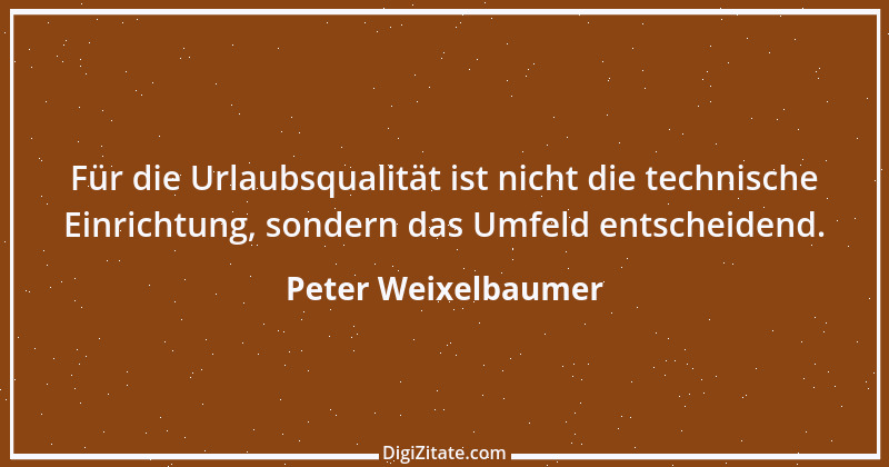 Zitat von Peter Weixelbaumer 1