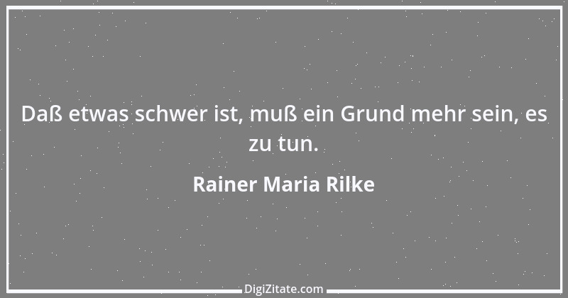 Zitat von Rainer Maria Rilke 93