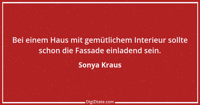 Zitat von Sonya Kraus 1