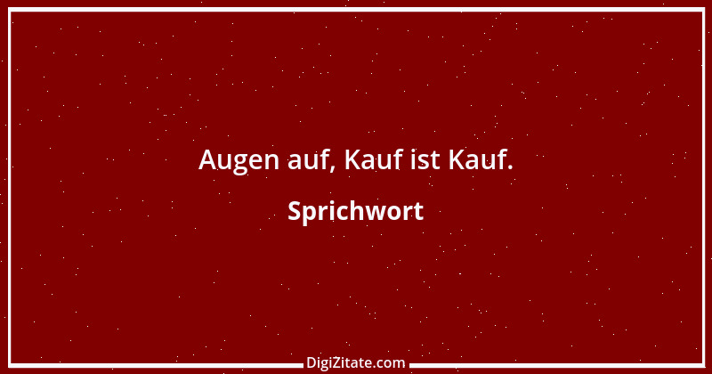 Zitat von Sprichwort 8540