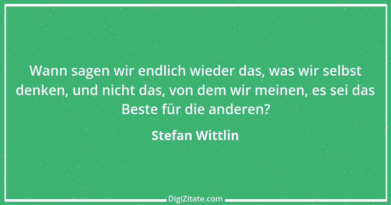 Zitat von Stefan Wittlin 257