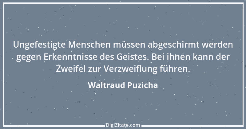 Zitat von Waltraud Puzicha 198