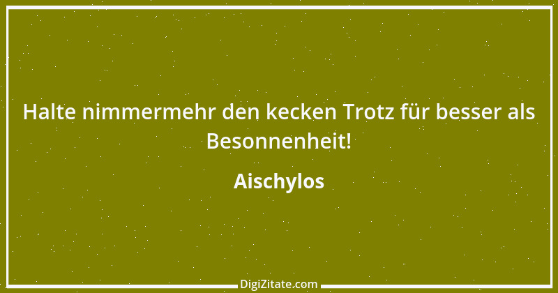 Zitat von Aischylos 88