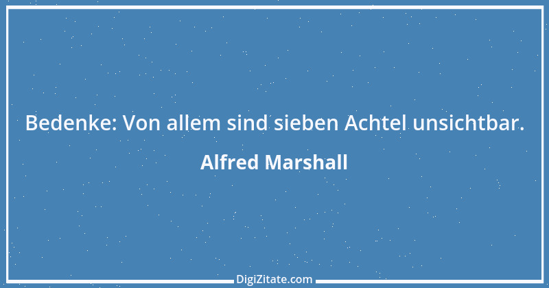 Zitat von Alfred Marshall 1