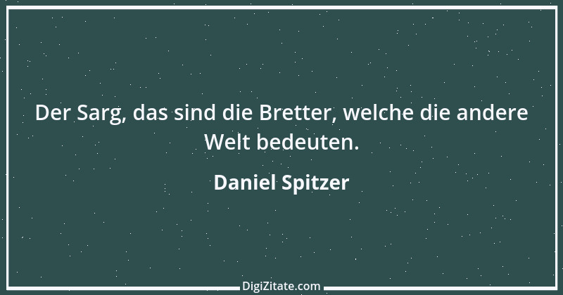 Zitat von Daniel Spitzer 4