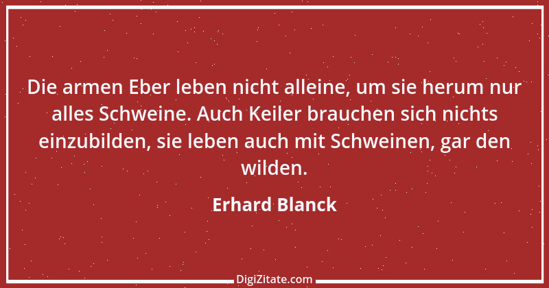 Zitat von Erhard Blanck 1104