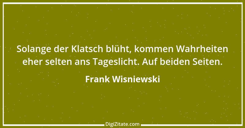 Zitat von Frank Wisniewski 136