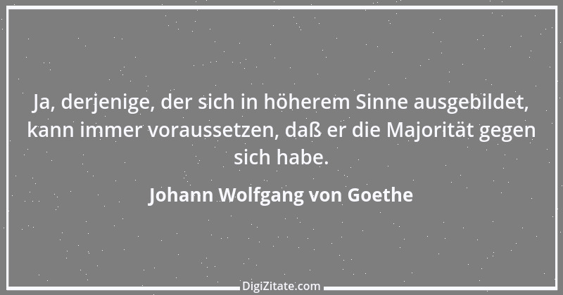 Zitat von Johann Wolfgang von Goethe 549