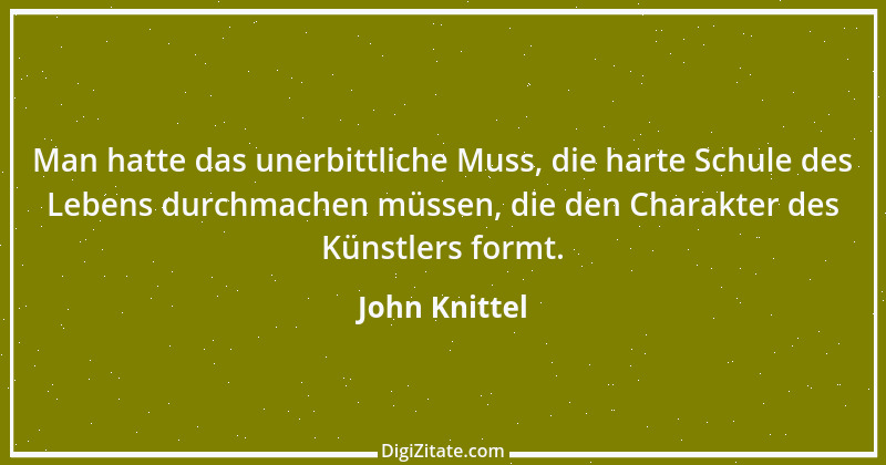 Zitat von John Knittel 125