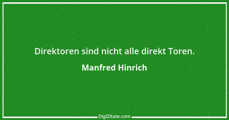 Zitat von Manfred Hinrich 723