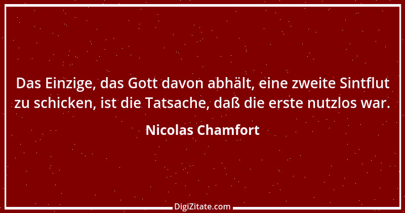 Zitat von Nicolas Chamfort 72