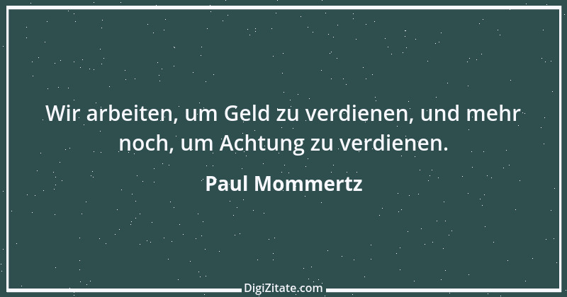 Zitat von Paul Mommertz 271