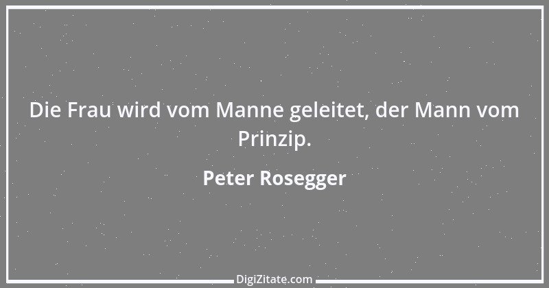 Zitat von Peter Rosegger 102