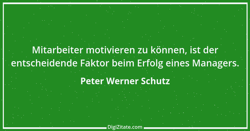 Zitat von Peter Werner Schutz 1