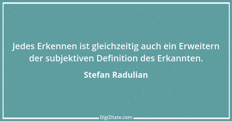 Zitat von Stefan Radulian 8