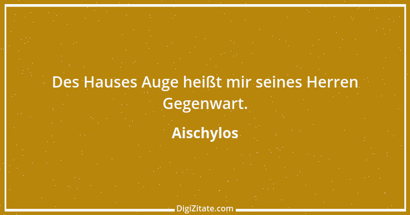 Zitat von Aischylos 89