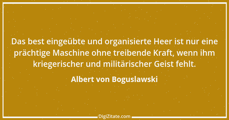 Zitat von Albert von Boguslawski 1