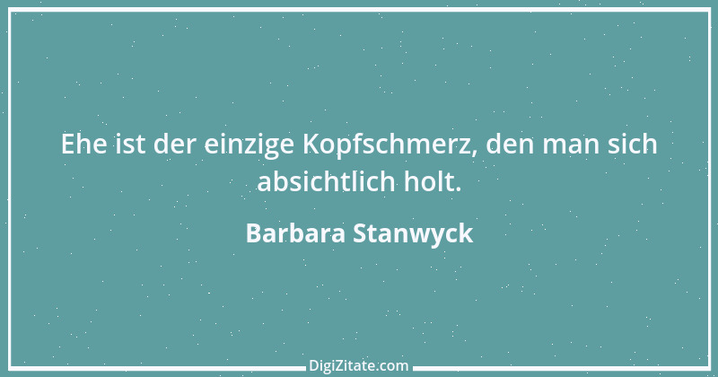 Zitat von Barbara Stanwyck 2