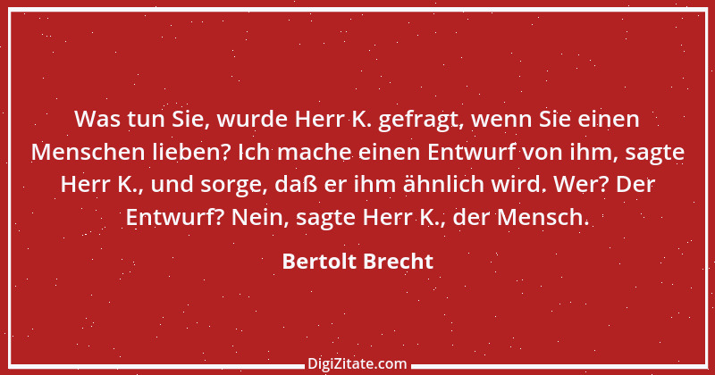 Zitat von Bertolt Brecht 128