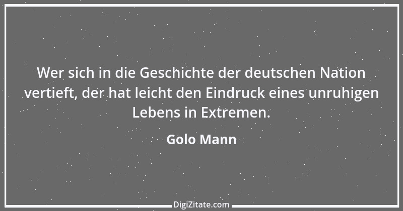 Zitat von Golo Mann 18