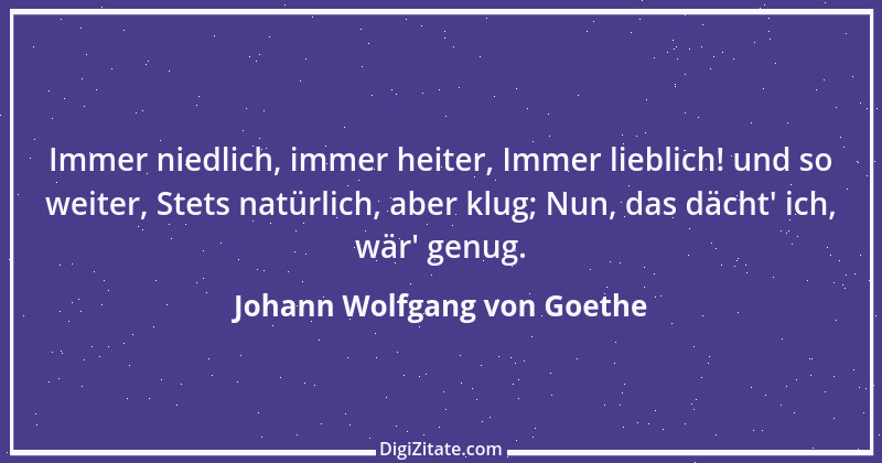 Zitat von Johann Wolfgang von Goethe 2550