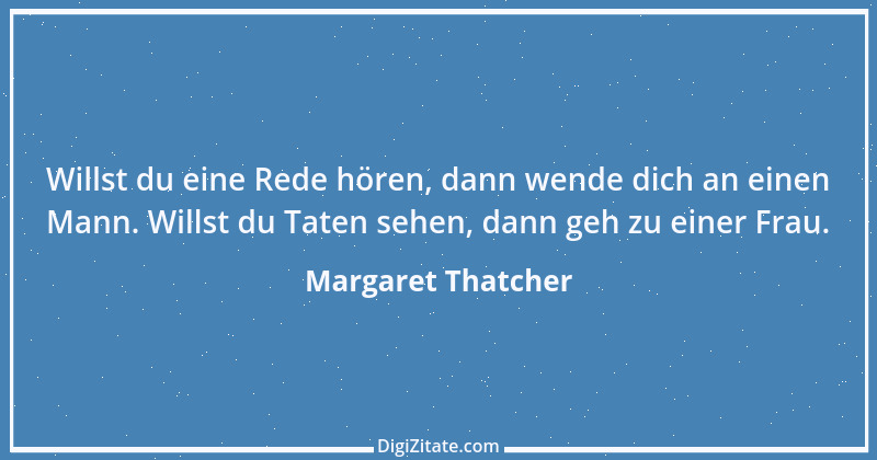 Zitat von Margaret Thatcher 22