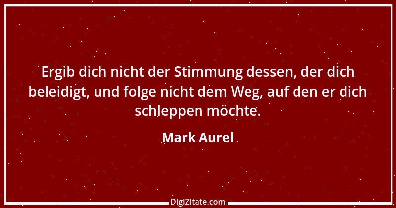 Zitat von Mark Aurel 307