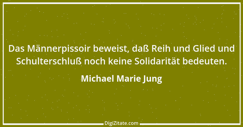 Zitat von Michael Marie Jung 117