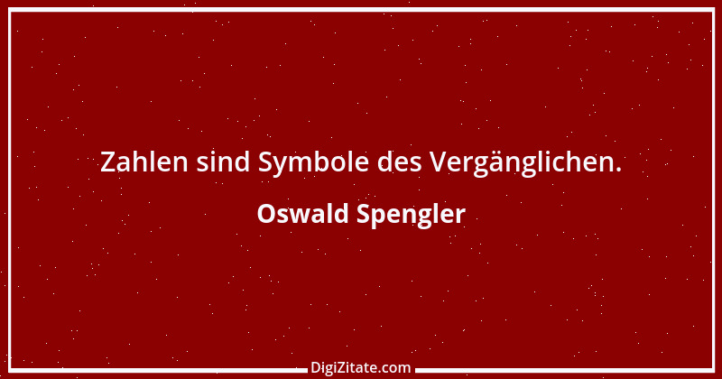 Zitat von Oswald Spengler 59