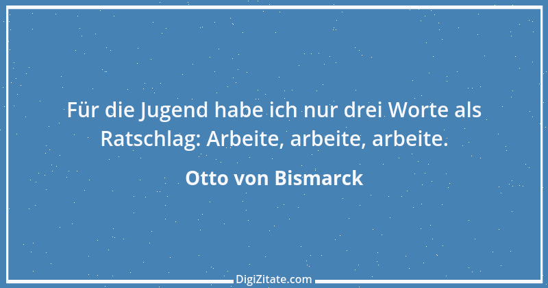 Zitat von Otto von Bismarck 248