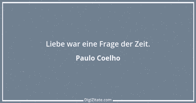 Zitat von Paulo Coelho 51