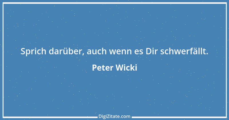 Zitat von Peter Wicki 1