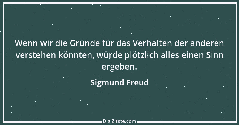 Zitat von Sigmund Freud 24