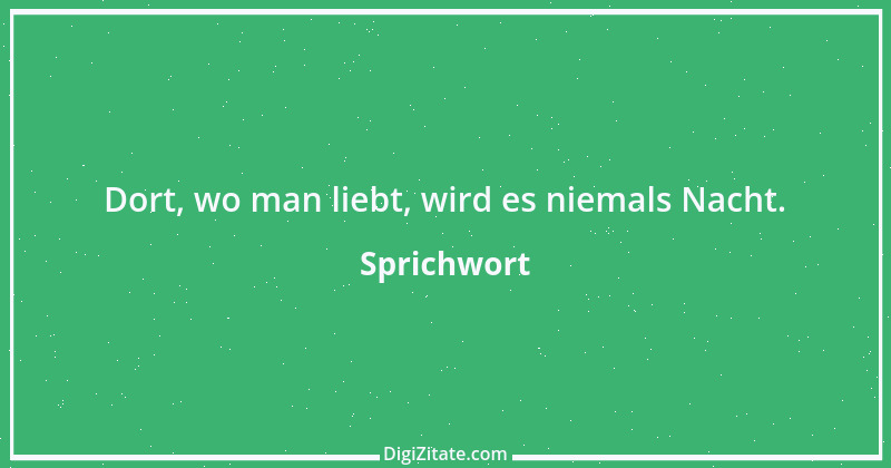 Zitat von Sprichwort 8542