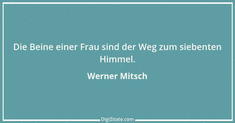 Zitat von Werner Mitsch 254