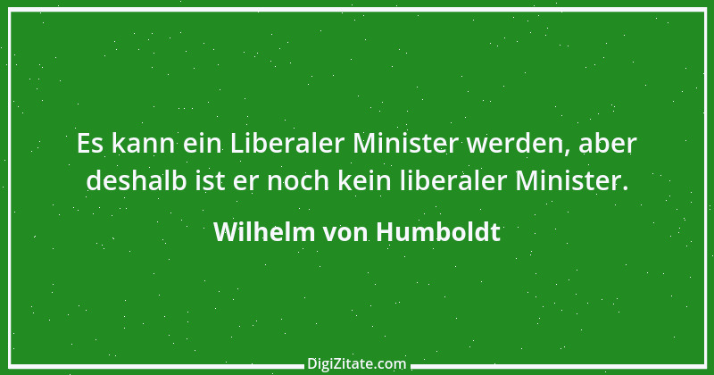 Zitat von Wilhelm von Humboldt 100