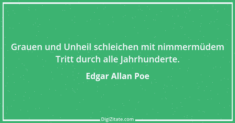 Zitat von Edgar Allan Poe 30