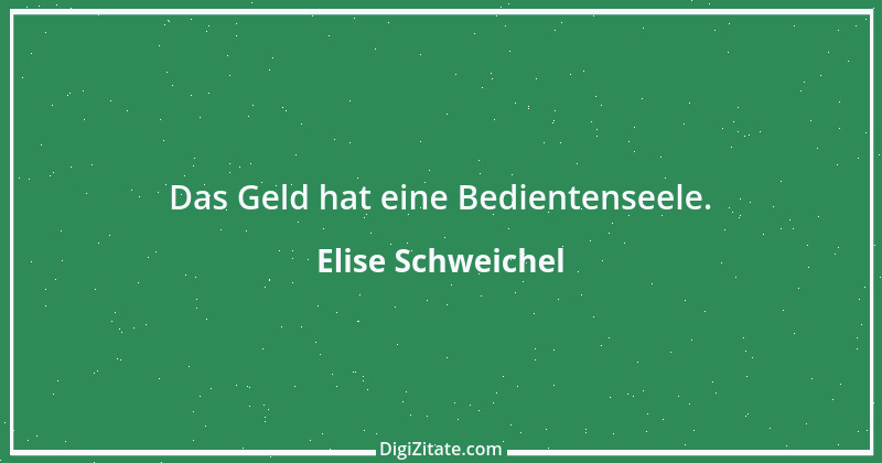 Zitat von Elise Schweichel 2