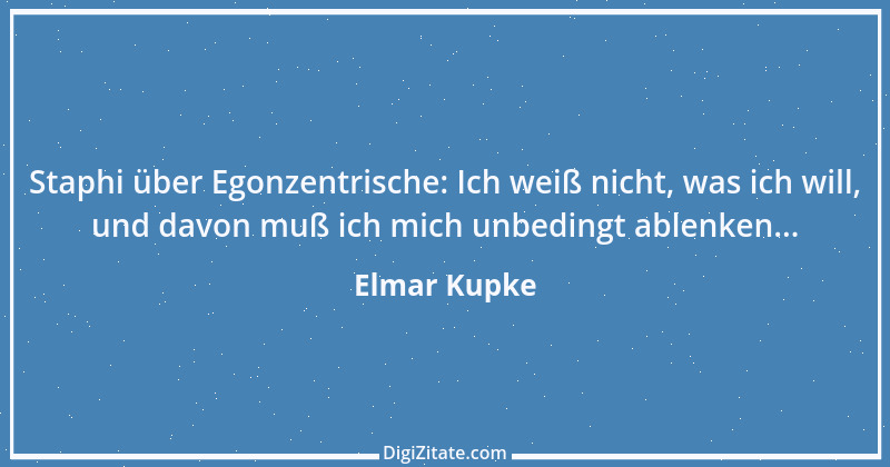 Zitat von Elmar Kupke 881