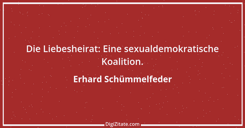 Zitat von Erhard Schümmelfeder 50