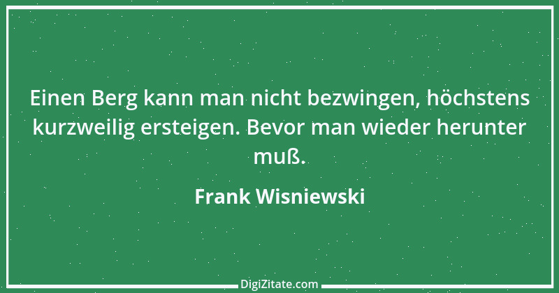 Zitat von Frank Wisniewski 138