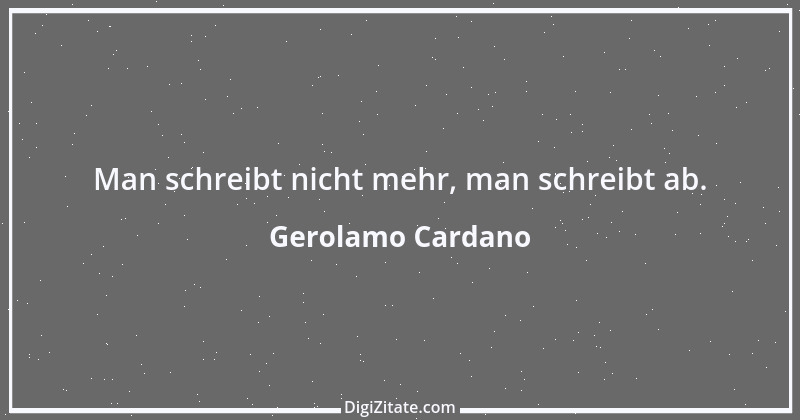 Zitat von Gerolamo Cardano 5