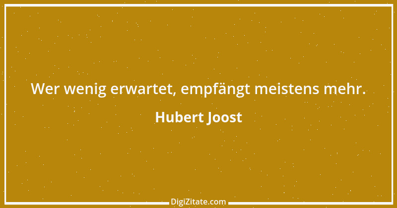 Zitat von Hubert Joost 105