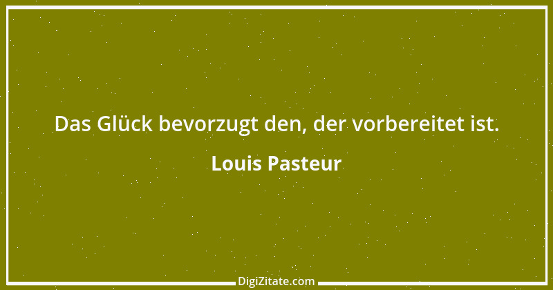 Zitat von Louis Pasteur 20