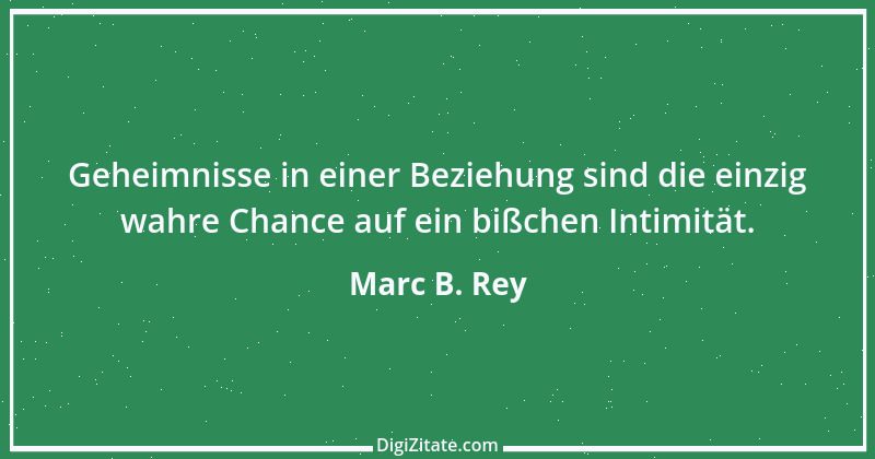 Zitat von Marc B. Rey 1