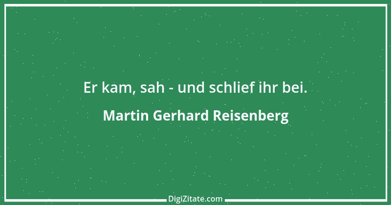 Zitat von Martin Gerhard Reisenberg 1866